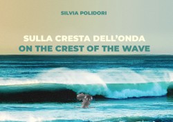 Sulla cresta dell'onda - On the crest of the wave